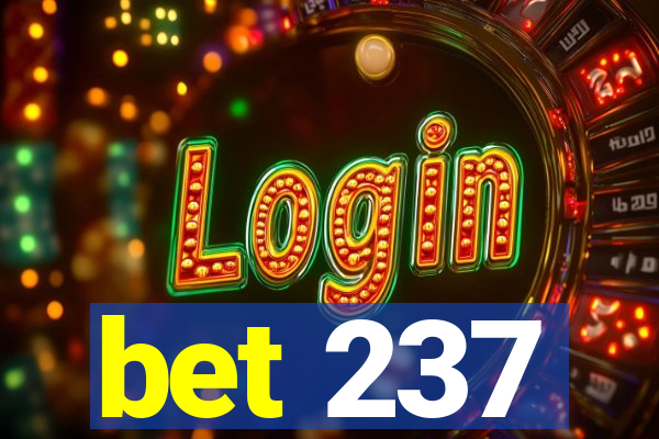 bet 237